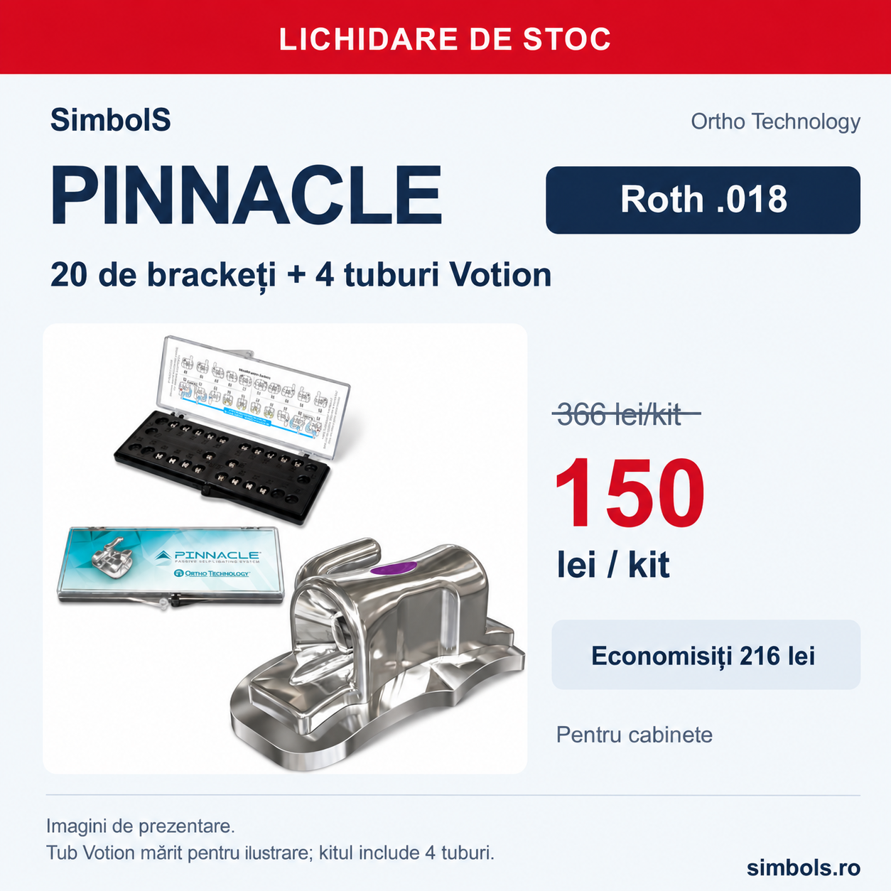 Kit PINNACLE Roth .018 cu 20 de brackeți și 4 tuburi Votion, imagine de prezentare cu un tub mărit